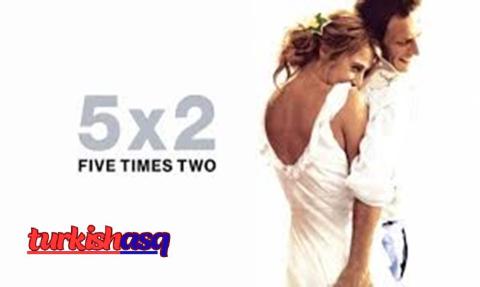 مشاهدة فيلم Five Times Two 2004 مترجم