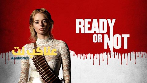 فيلم Ready or Not 2019 مترجم