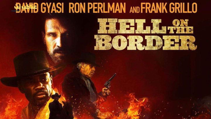 فيلم Hell on the Border 2019 مترجم